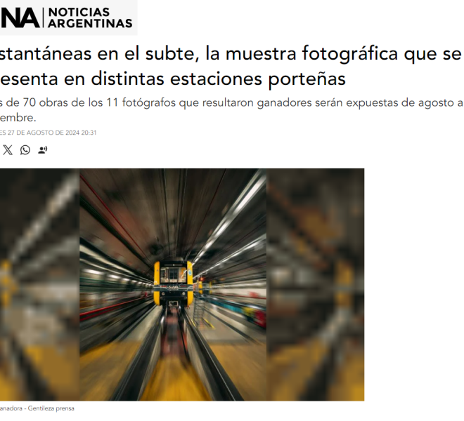 Nota de Noticias Argentinas sobre la muestra fotográfica en el Subte